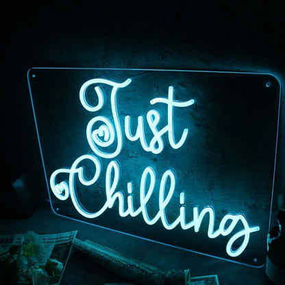 Just Chilling Blue Custom Led Neon Sign - Shineneon