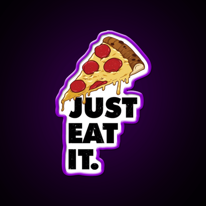 Just Eat It Pizza Lover Fast Food Led Neon Sign For Burger Place Rgb Color - Shineneon