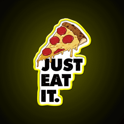 Just Eat It Pizza Lover Fast Food Led Neon Sign For Burger Place Rgb Color