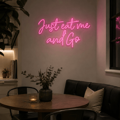 Just Eat Me And Go Wall Decor LED Neon Sign - Shineneon