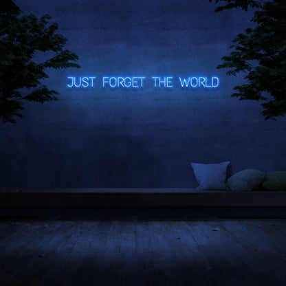 Just Forget The World Neon Sign | Shineneon