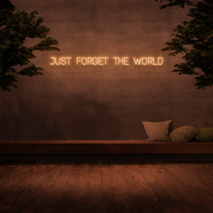 Just Forget The World Neon Sign | Shineneon