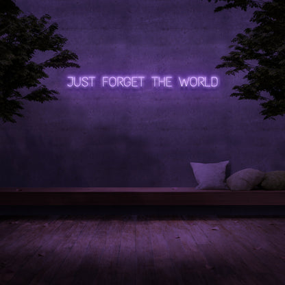 Just Forget The World Neon Sign | Shineneon