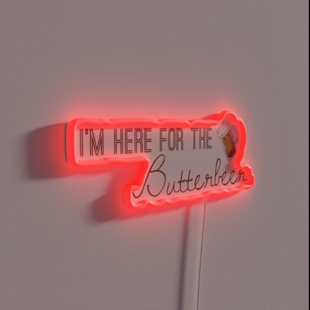 Just Here For The Butterbeer Rgb Led Neon Sign