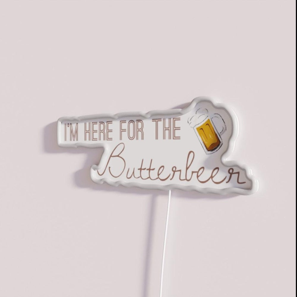 Just Here For The Butterbeer Rgb Led Neon Sign