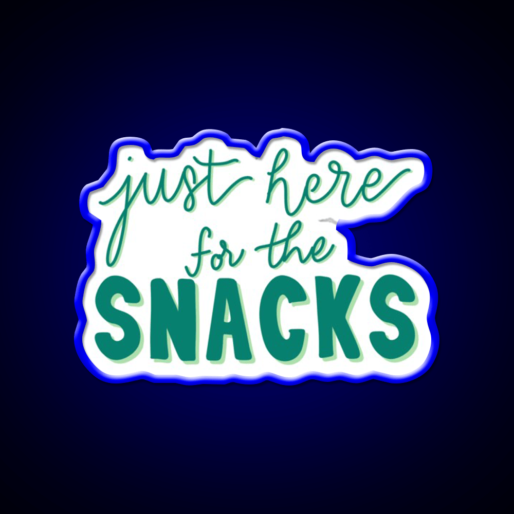 Just Here For The Snacks Blue Green Snack Food Led Neon Sign Rgb Color - Shineneon
