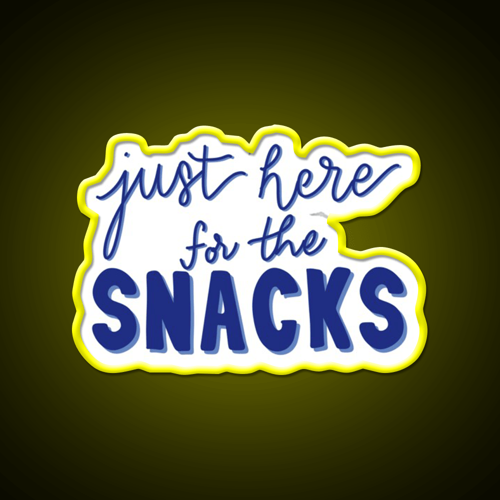Just Here For The Snacks Blue Snack Food Led Neon Sign Rgb Color - Shineneon