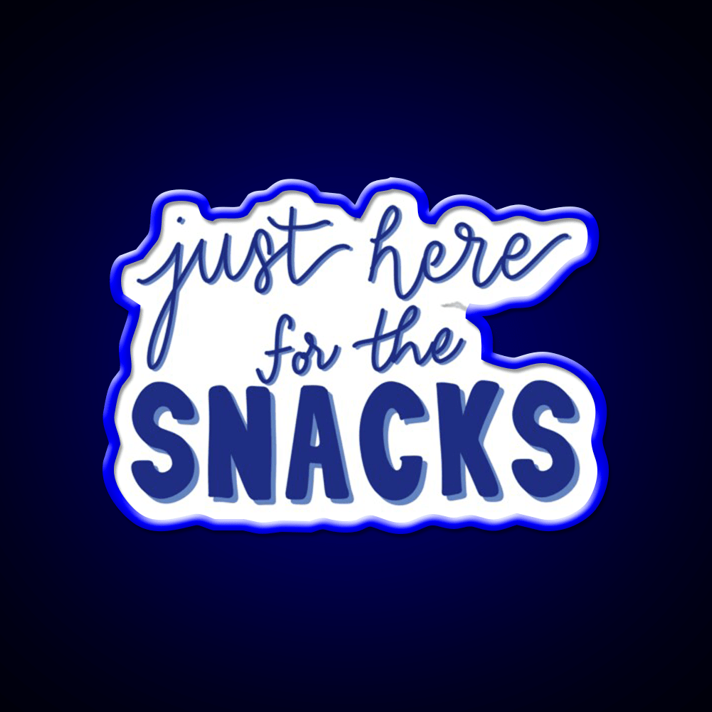 Just Here For The Snacks Blue Snack Food Led Neon Sign Rgb Color - Shineneon