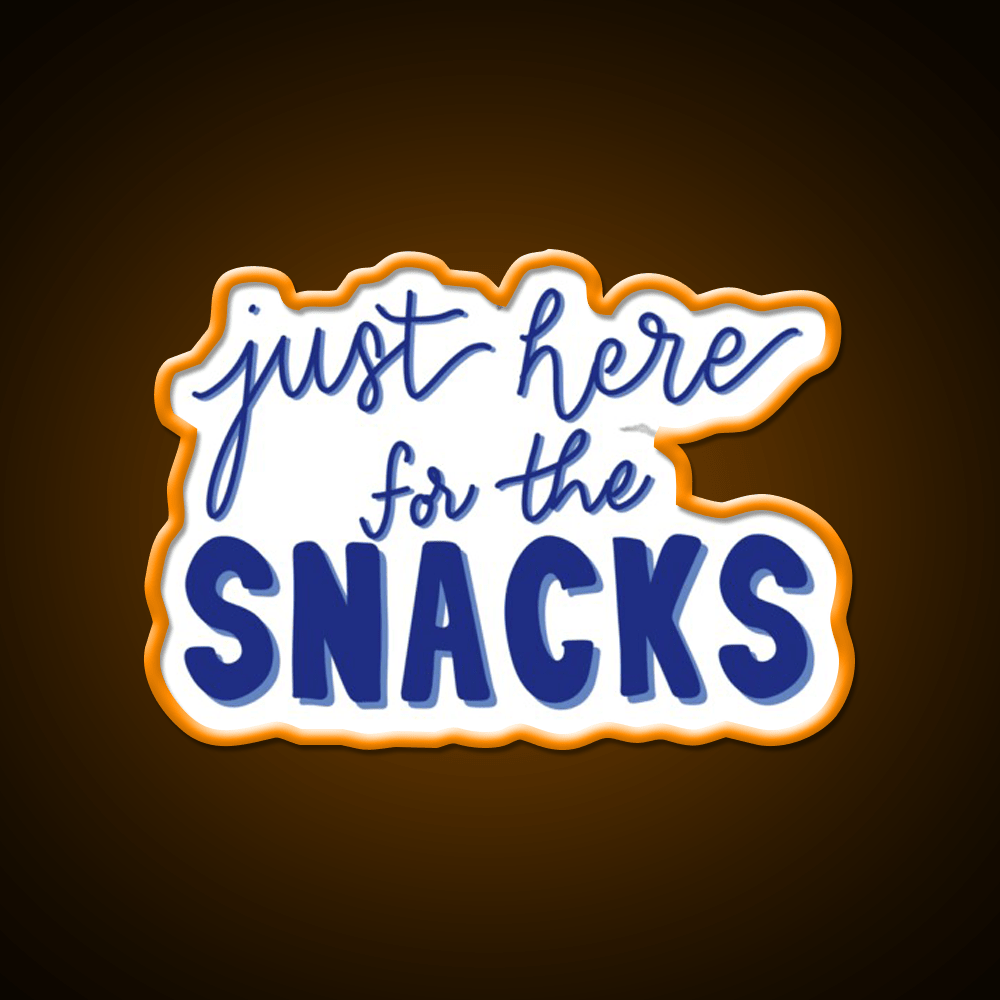 Just Here For The Snacks Blue Snack Food Led Neon Sign Rgb Color - Shineneon