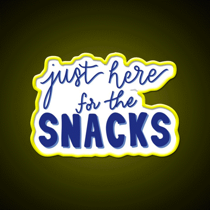 Just Here For The Snacks Blue Snack Food Led Neon Sign Rgb Color - Custom LED neon sign front view