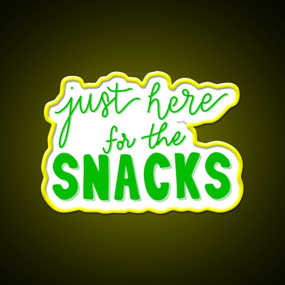 Just Here For The Snacks Bright Green Snack Food Led Neon Sign Rgb Color - Shineneon