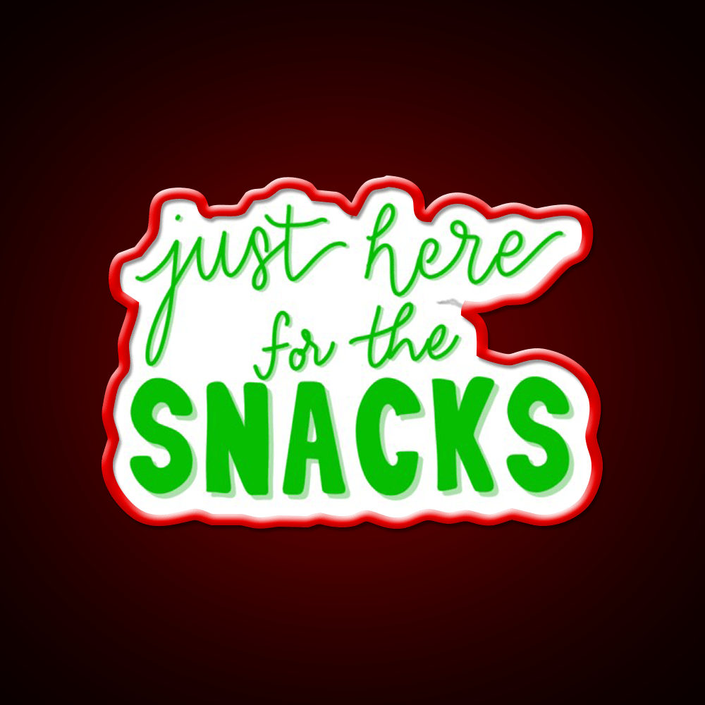 Just Here For The Snacks Bright Green Snack Food Led Neon Sign Rgb Color - Shineneon
