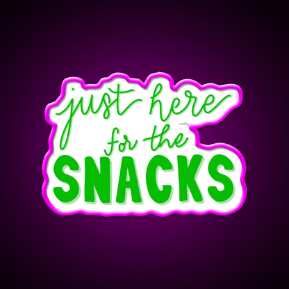 Just Here For The Snacks Bright Green Snack Food Led Neon Sign Rgb Color - Shineneon