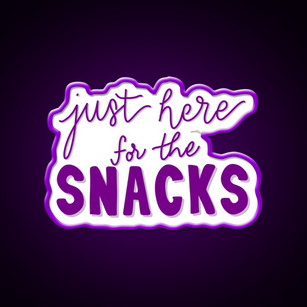Just Here For The Snacks Purple Snack Food Led Neon Sign Rgb Color - Shineneon