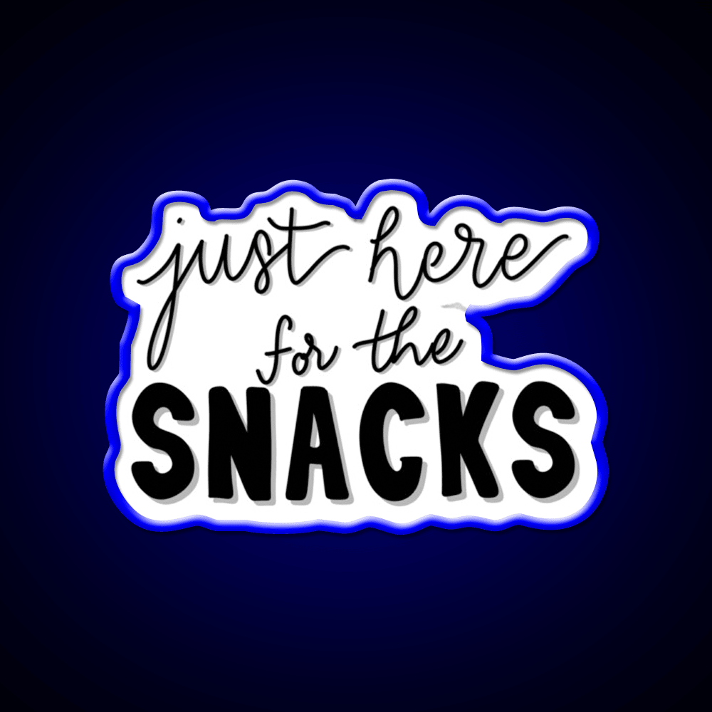 Just Here For The Snacks Snack Food Led Neon Sign Rgb Color - Shineneon