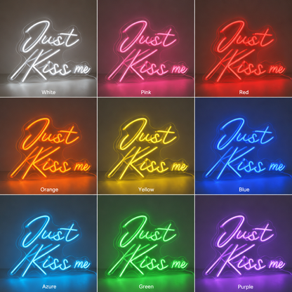 Just Kiss Me LED Neon Sign - 05 Color Grid