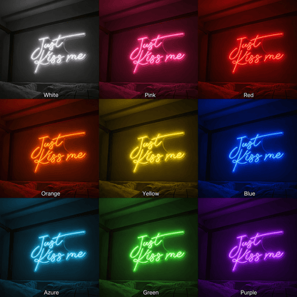 Just Kiss Me Room Decor LED Neon Sign - Shineneon
