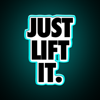 Just Lift It Black Gym Fitness Led Neon Sign Rgb Color
