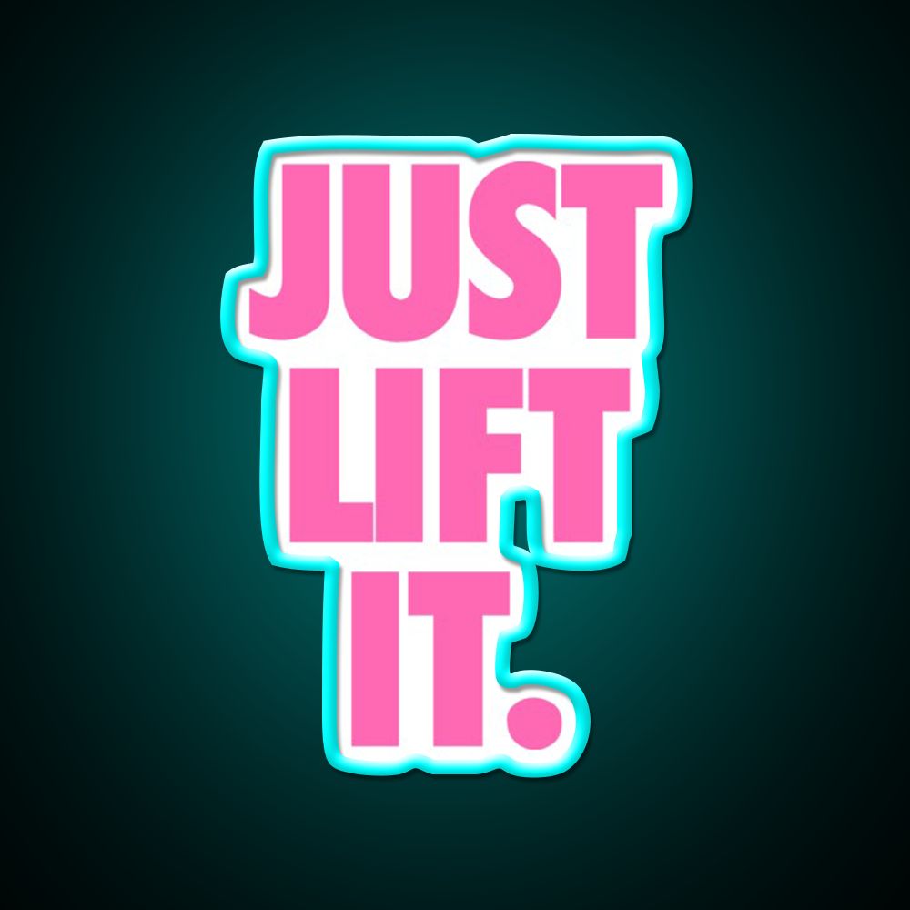 Just Lift It Pink Gym Fitness Led Neon Sign Rgb Color