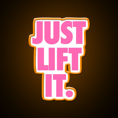 Just Lift It Pink Gym Fitness Led Neon Sign Rgb Color