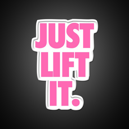 Just Lift It Pink Gym Fitness Led Neon Sign Rgb Color