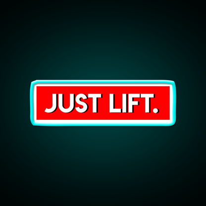 Just Lift Powerlifting Gym Fitness Led Neon Sign Rgb Color