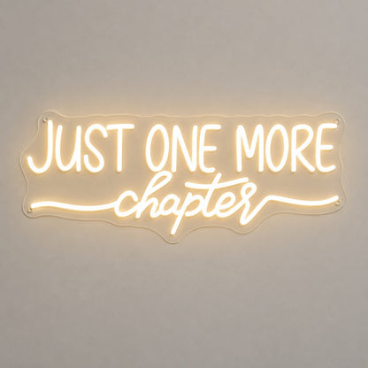 Just One More Chapter LED Neon Sign - Shineneon