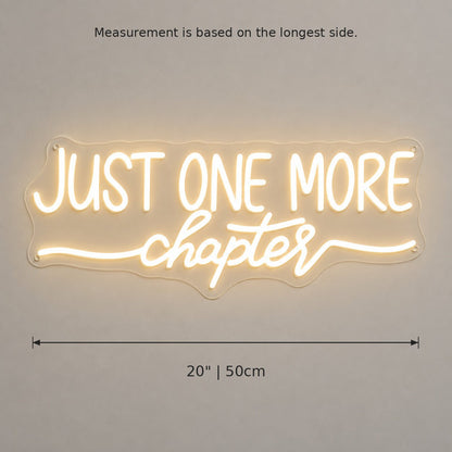 Just One More Chapter LED Neon Sign - Shineneon