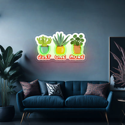 Just One More Plant Artwork Custom Neon Signs - Shineneon
