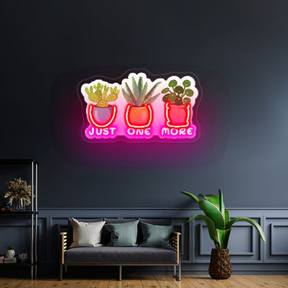 Just One More Plant Artwork Custom Neon Signs - Shineneon