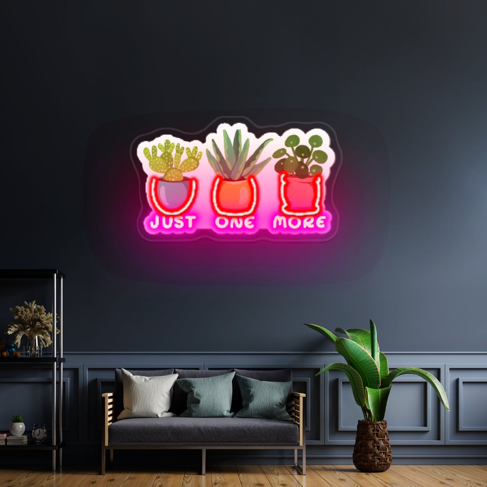 Just One More Plant Artwork Custom Neon Signs