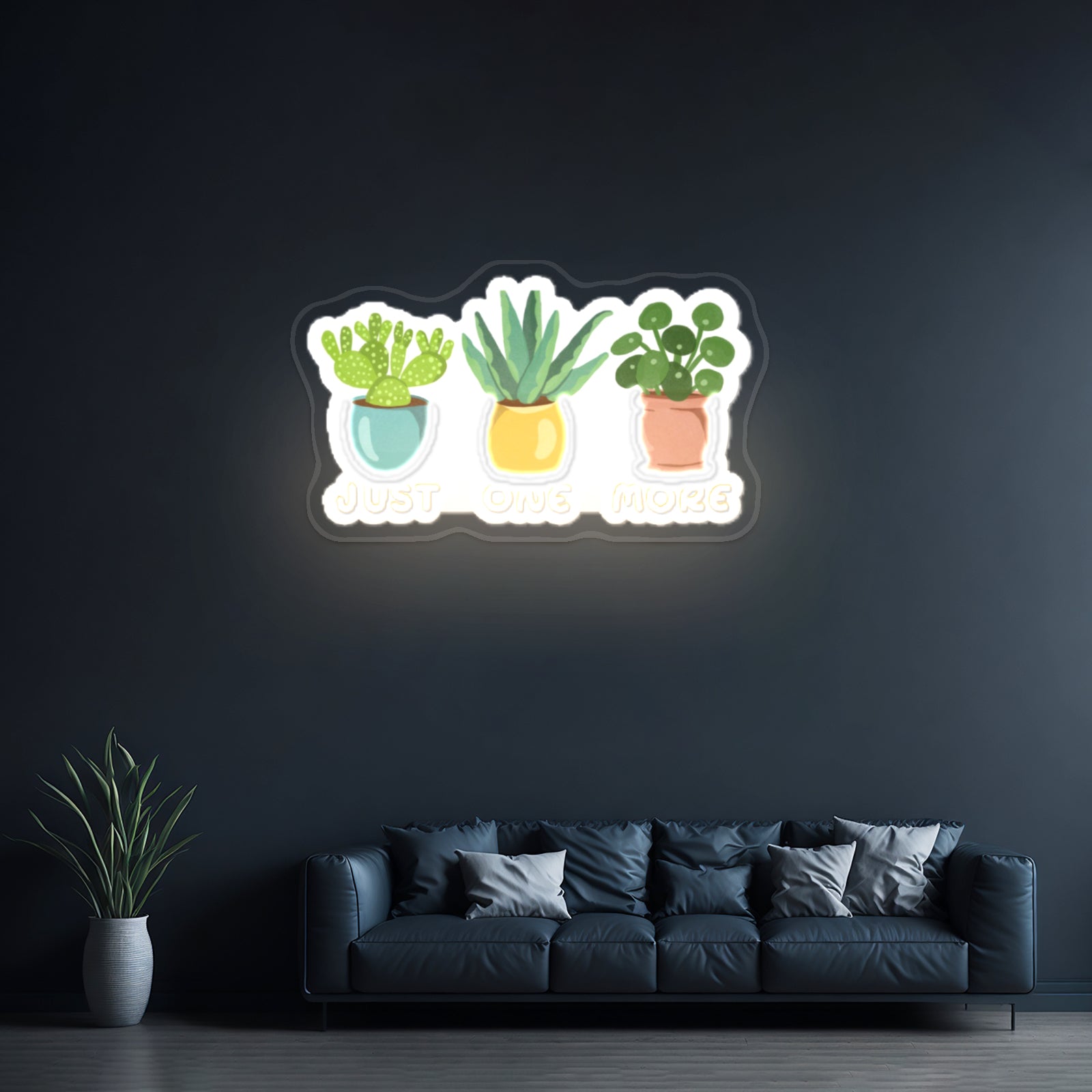 Just One More Plant Artwork Custom Neon Signs