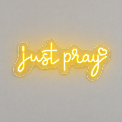 Just Pray LED Neon Sign - Shineneon