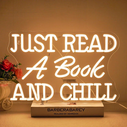 Just Read A Book And Chill Warm White Text - Based Led Neon Sign For Cozy Reading Spaces - Shineneon