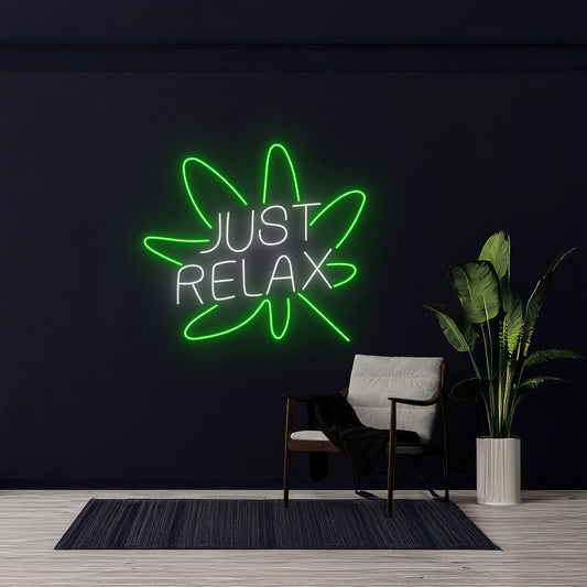 Just Relax Weed Led Sign