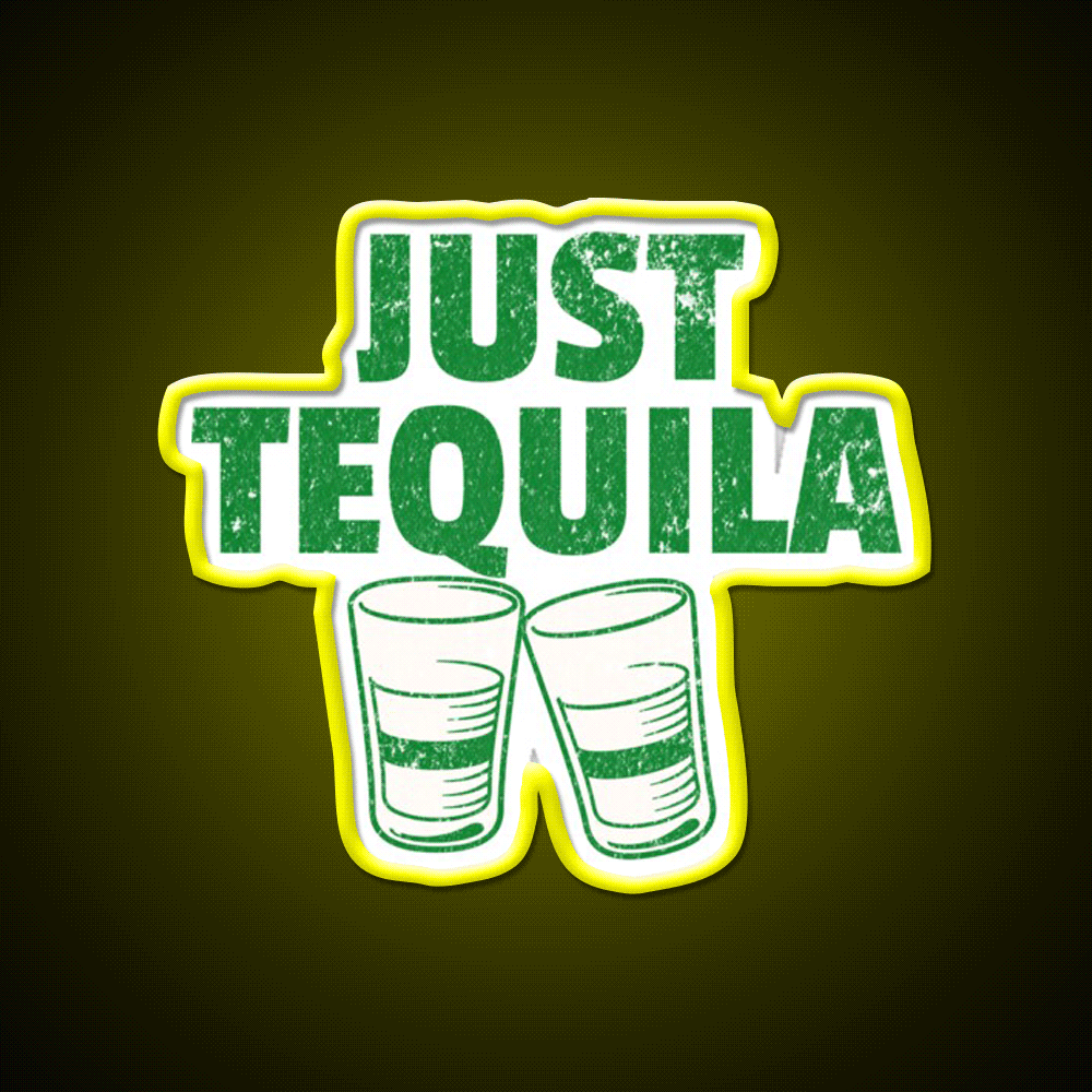 Just Tequila Drinking Humor May Contain Party Drink Tequila Led Neon Sign Rgb Color - Custom LED neon sign front view