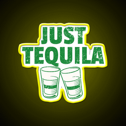 Just Tequila Drinking Humor May Contain Party Drink Tequila Led Neon Sign Rgb Color - Custom LED neon sign front view