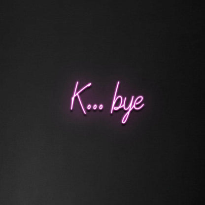 Kbye Neon Sign | Shineneon
