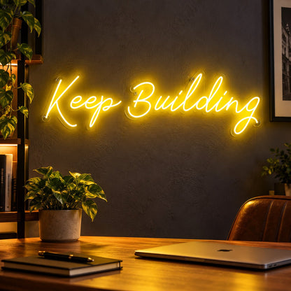 Keep Building LED Neon Sign - Shineneon