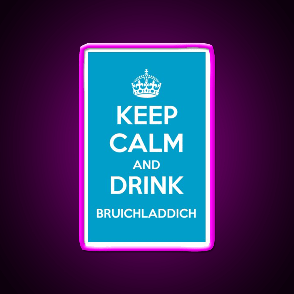 Keep Calm And Drink Bruichladdich Car Whiskey Drink Bar Led Neon Sign Rgb Color - Shineneon