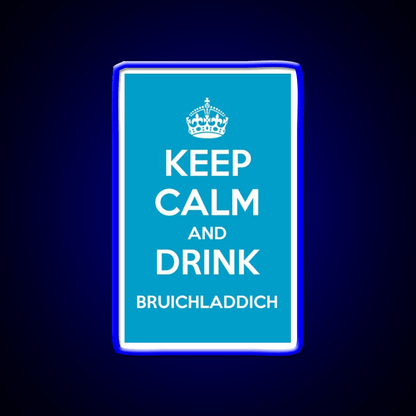 Keep Calm And Drink Bruichladdich Car Whiskey Drink Bar Led Neon Sign Rgb Color - Shineneon