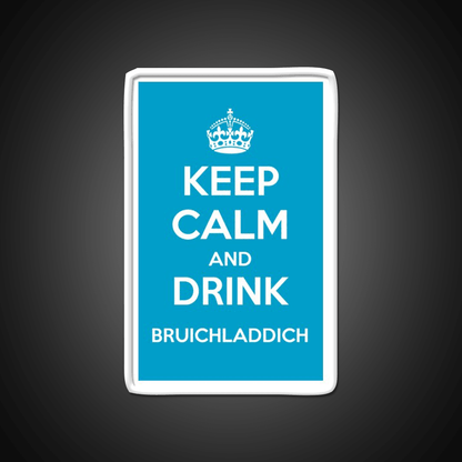 Keep Calm And Drink Bruichladdich Car Whiskey Drink Bar Led Neon Sign Rgb Color - Shineneon