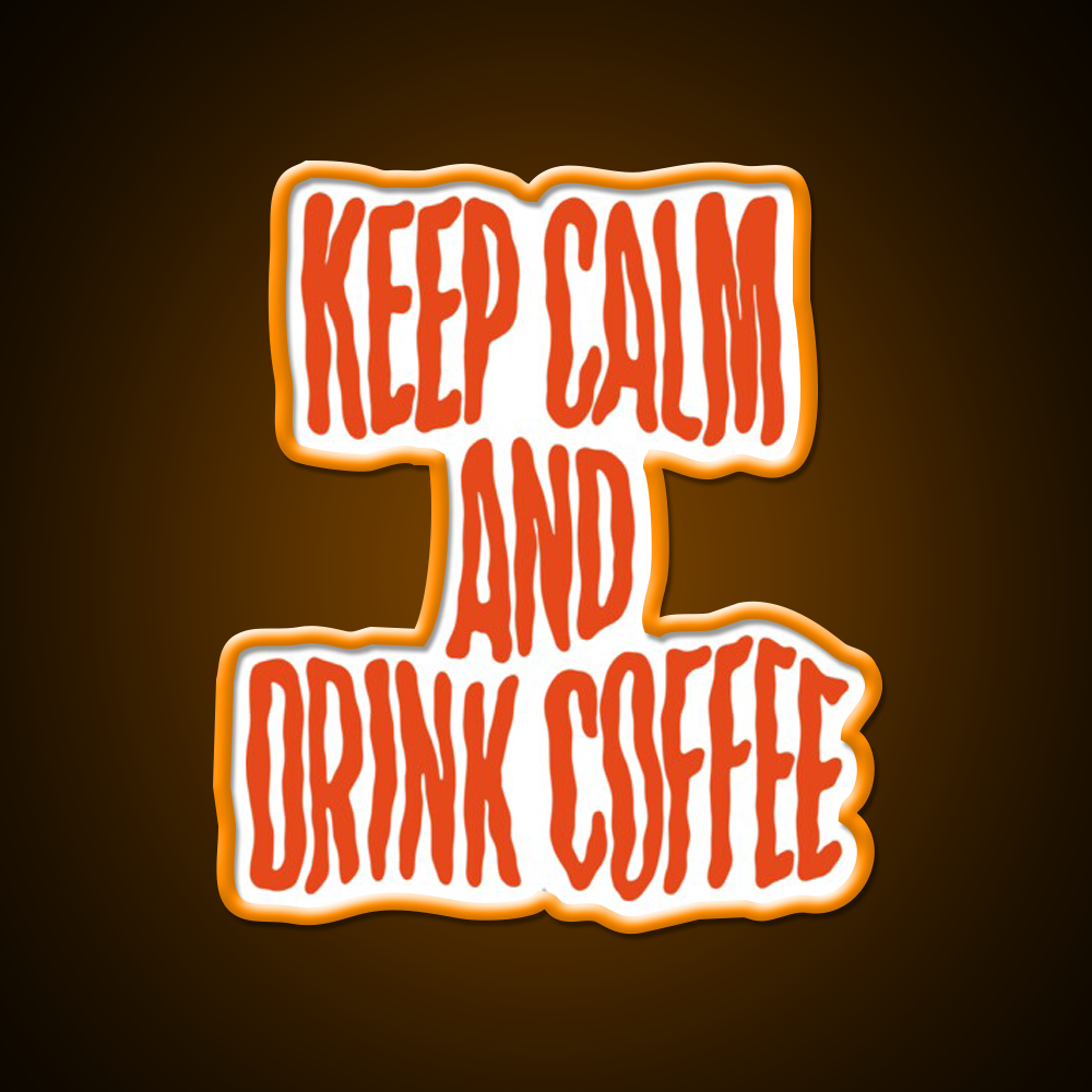 Keep Calm And Drink Coffee Cafe Led Neon Sign Espresso Bar Art Rgb Color