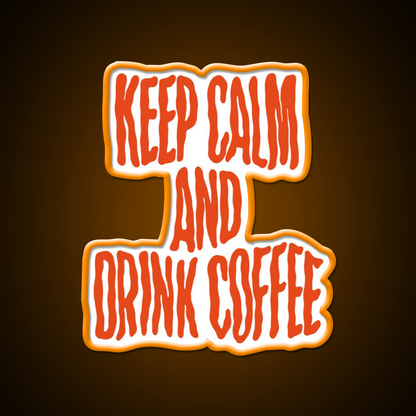 Keep Calm And Drink Coffee Cafe Led Neon Sign Espresso Bar Art Rgb Color