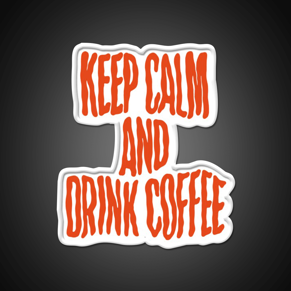 Keep Calm And Drink Coffee Cafe Led Neon Sign Espresso Bar Art Rgb Color - Shineneon