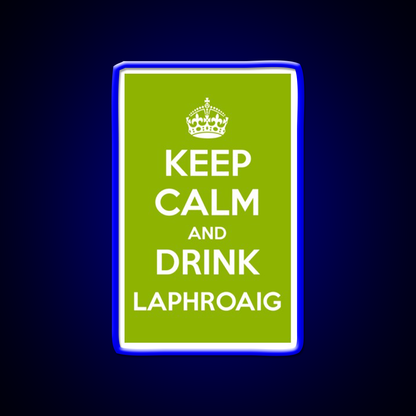 Keep Calm And Drink Laphroaig Islay Whisky Drink Bar Led Neon Sign Rgb Color