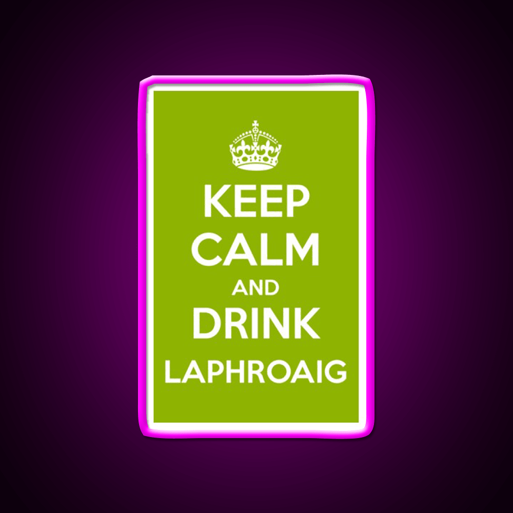Keep Calm And Drink Laphroaig Islay Whisky Drink Bar Led Neon Sign Rgb Color - Shineneon