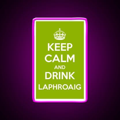 Keep Calm And Drink Laphroaig Islay Whisky Drink Bar Led Neon Sign Rgb Color - Shineneon