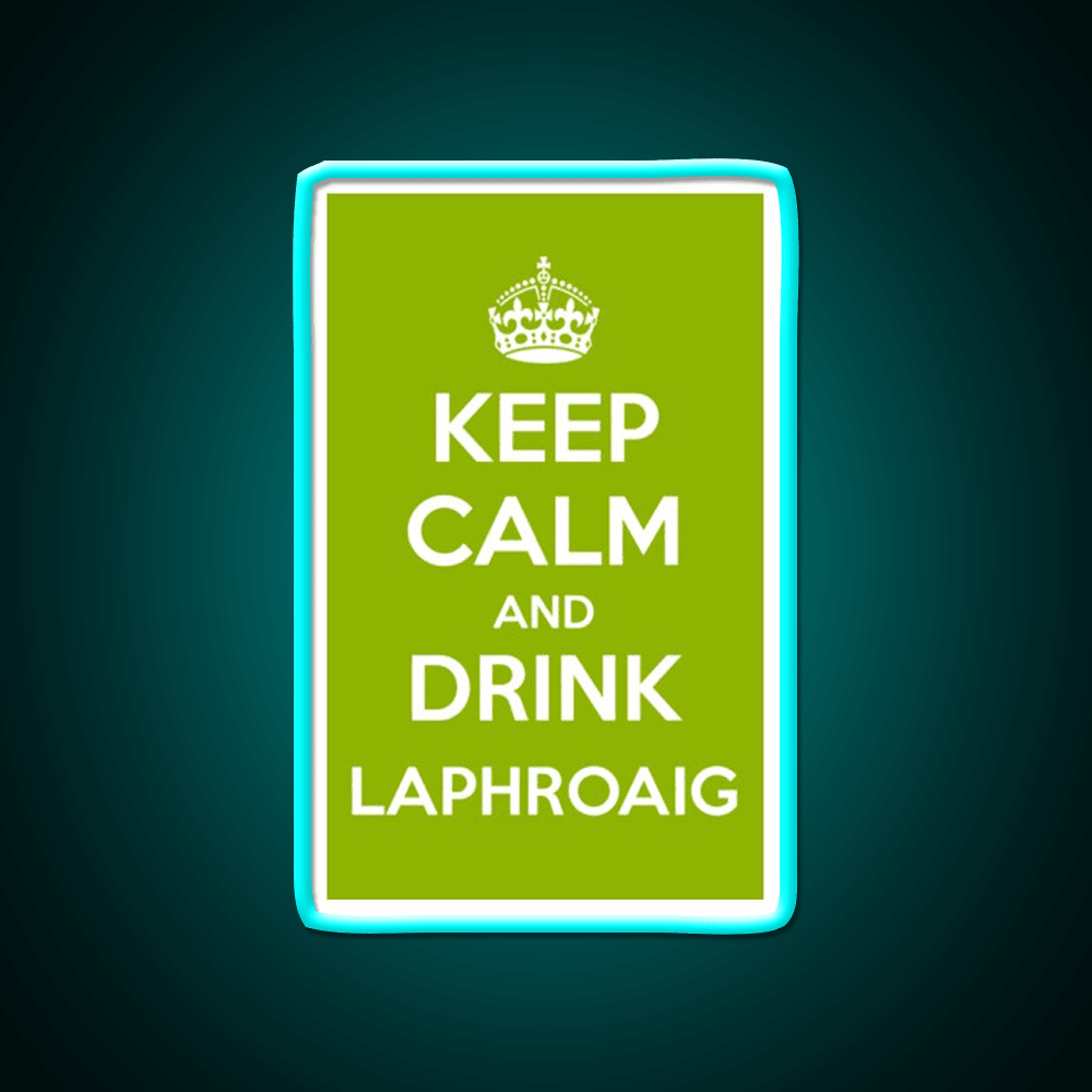 Keep Calm And Drink Laphroaig Islay Whisky Drink Bar Led Neon Sign Rgb Color - Shineneon