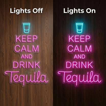 Keep Calm And Drink Tequila LED Neon Sign - 06 Day Night Comparison
